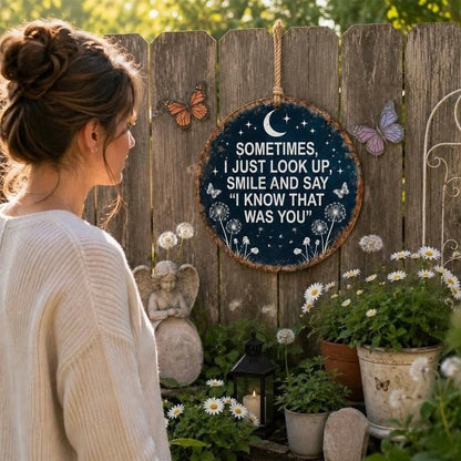 Memorial Garden Hanging Sign – I Know That Was You Remembrance Decor