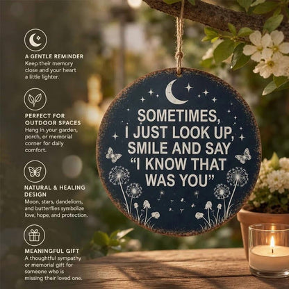 Memorial Garden Hanging Sign – I Know That Was You Remembrance Decor