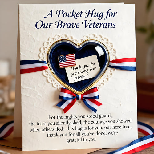 🌲Christmas Gift 50% Off--"A Pocket Hug for Our Brave Veterans" Greeting Card